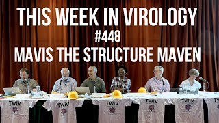 TWiV 448: Mavis the Structural Maven