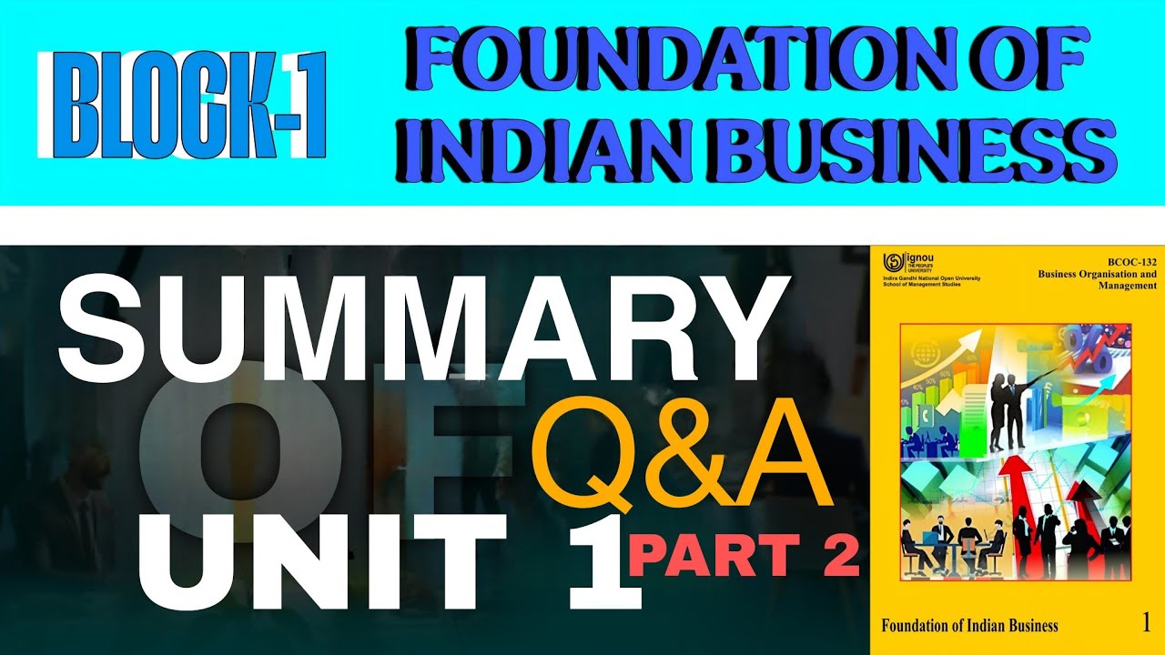 FOUNDATION OF INDIAN BUSINESS | BCOC - 132 | BLOCK 1 | UNIT 1 | PART 2 ...