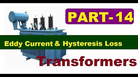 PART 14: Eddy Current and Hysteresis Loss in Transformers Examples from previous GATE/ESE/PSU Exams