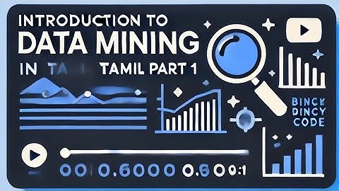 INTRODUCTION TO DATA MINING IN TAMIL ( Part 1) #ai #datamining #tamil #datascience @ramyagreen27