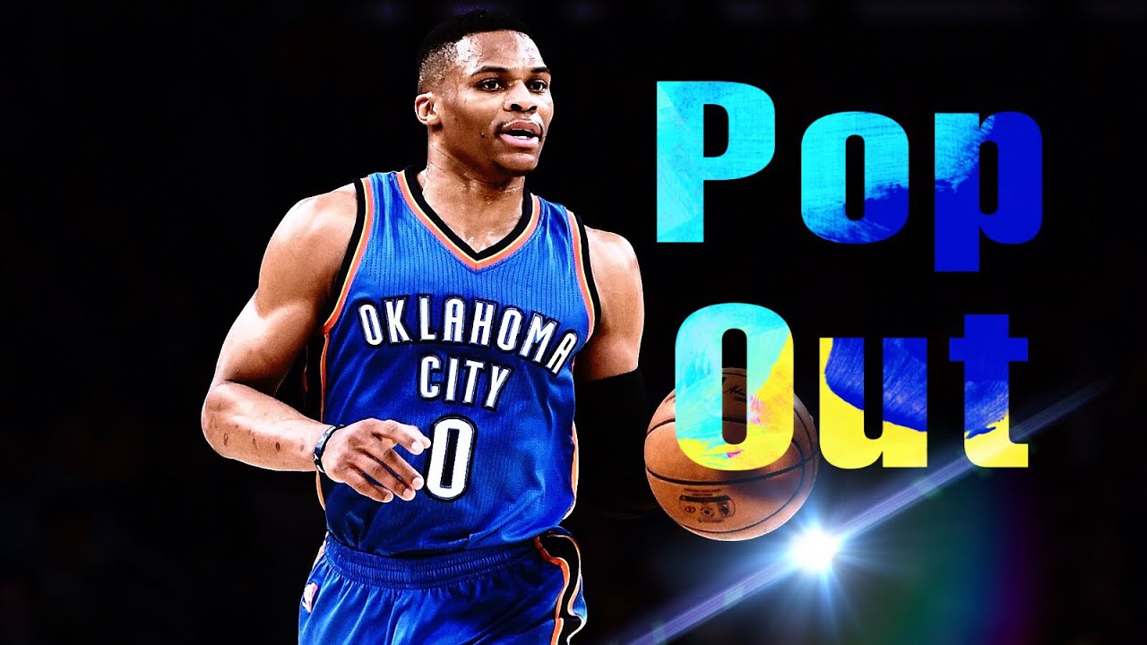 Russell Westbrook Mix - “Pop Out” HD 2019