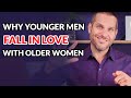 Why Do Younger Men Fall In Love With Older Women?