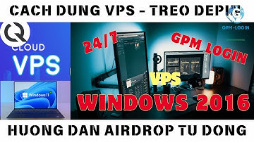 Sử dụng VPS máy Windows đơn giản cho người mới - Treo Depin 24/7 - Gradient - Dawn - Blockmesh