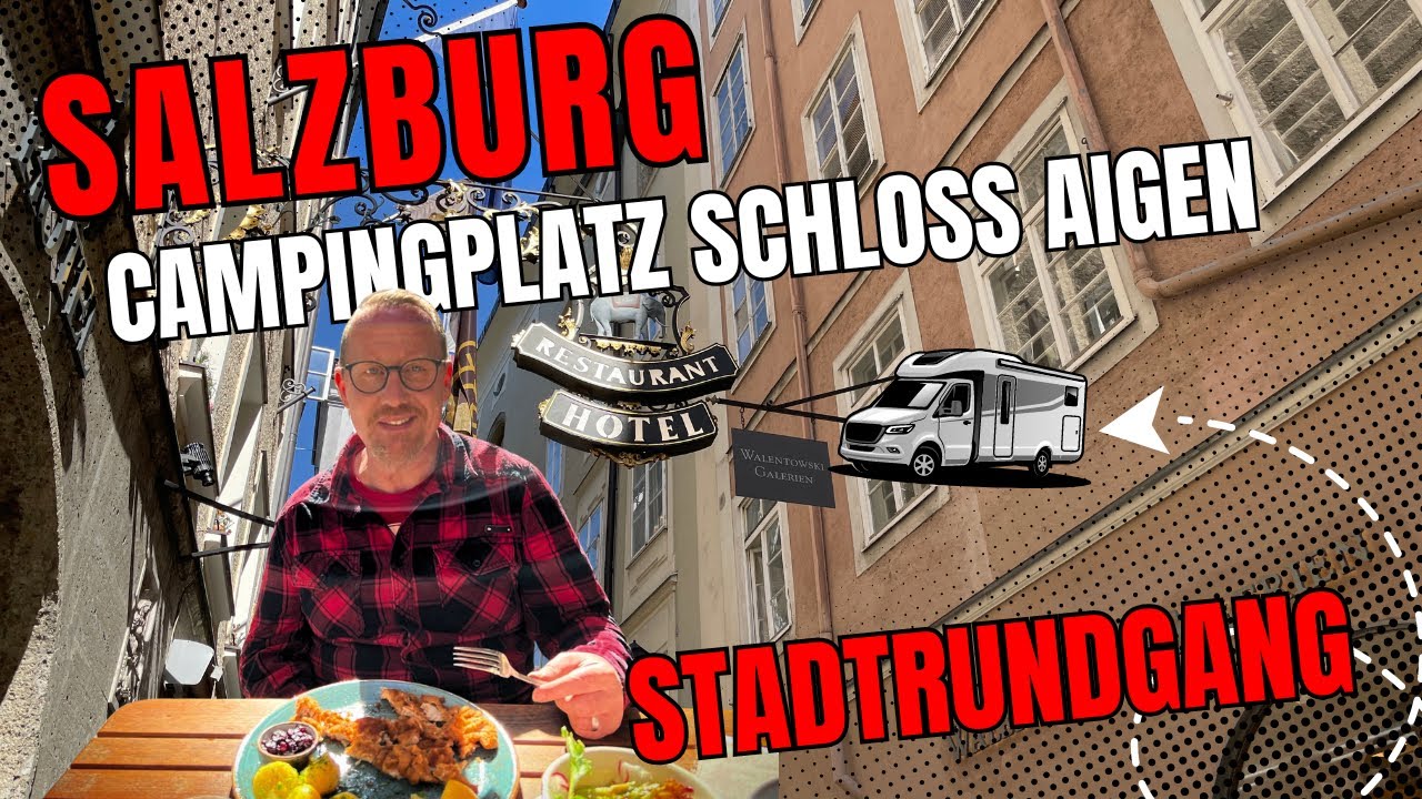 Wohnmobilstellplätze: Campingplatz Salzburg + Stadtrundgang