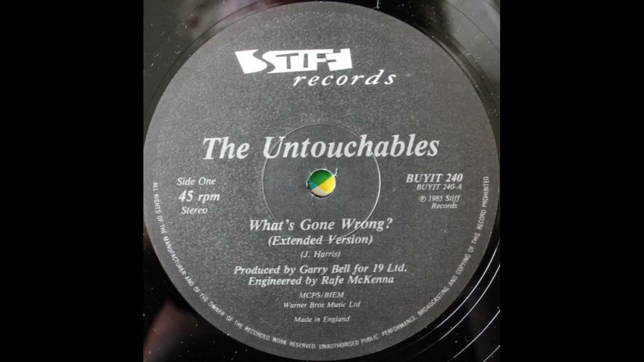 What's Gone Wrong (Extended) - The Untouchables What's Gone Wrong (Extended) - The Untouchables