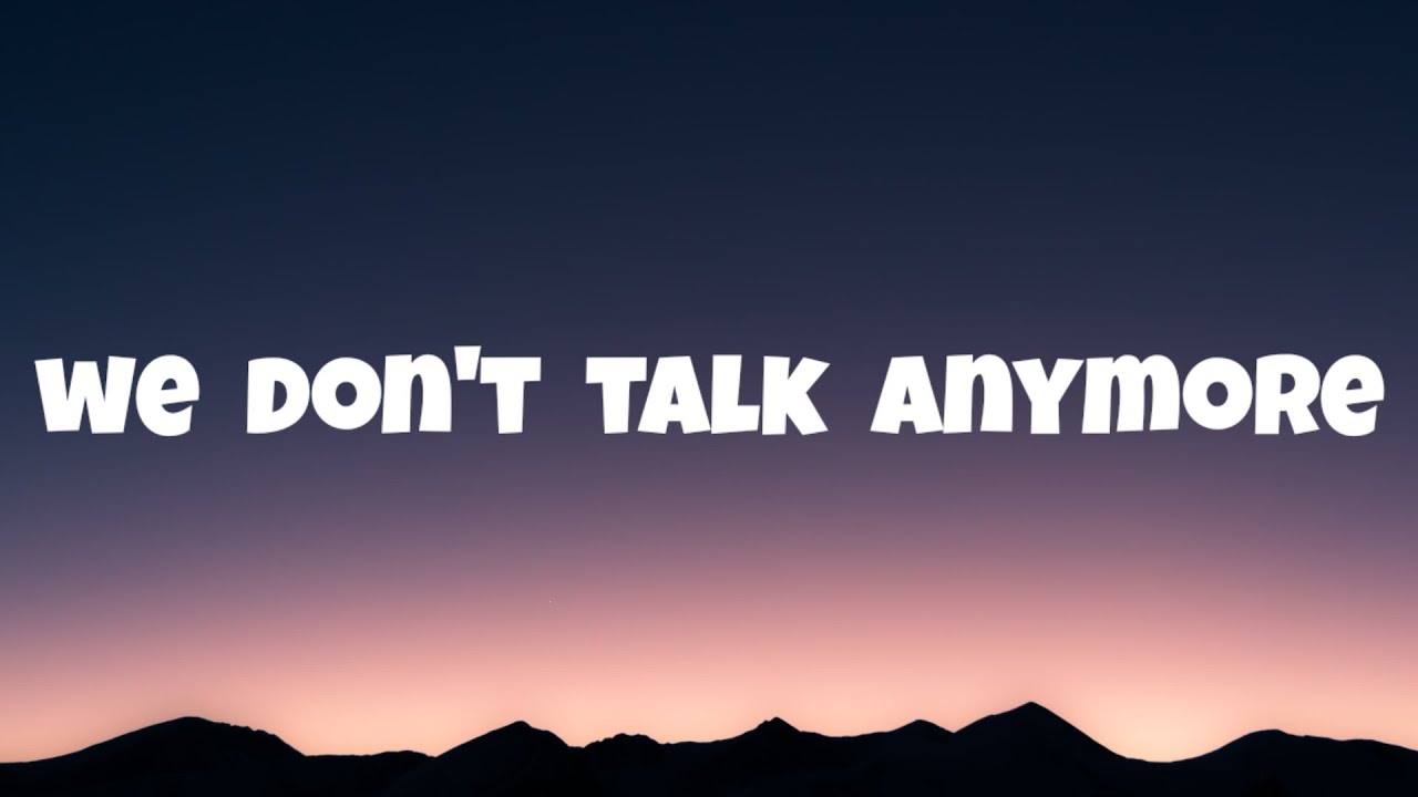 Charlie Puth,feat Selena Gomez - We Don't Talk Anymore (Lyrics) - YouTube