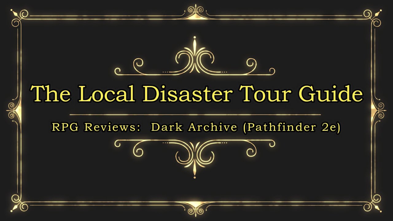 RPG Reviews: Dark Archive [Pathfinder 2nd Edition] - YouTube