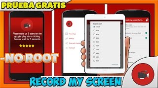 Prueba Gratis Record My Screen - No Root Graba Pantalla De Android Sin Root Android