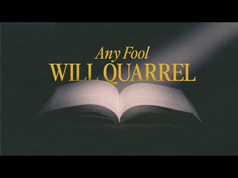 Any Fool Will Quarrel (Proverbs Series) // Mark Christian Calma // Nov 2