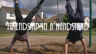 Friendship In A Handstand