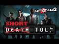 Left 4 Dead 2: Short Toll