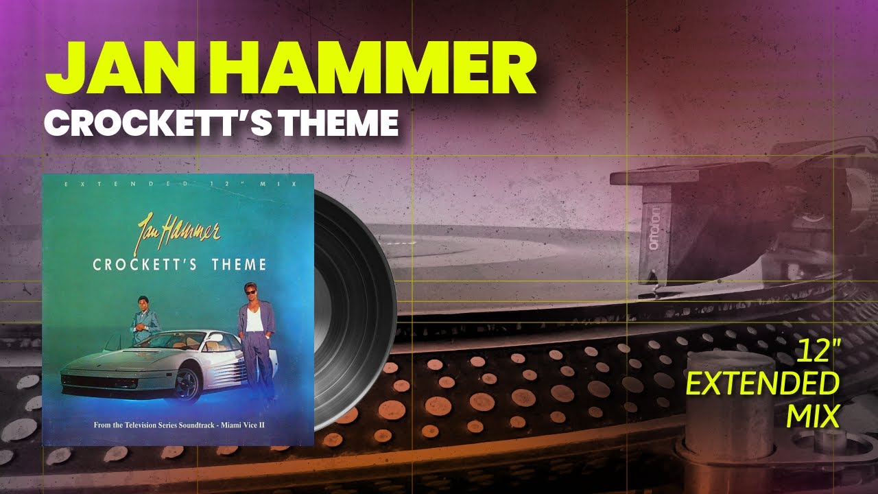 Jan Hammer Crockett's Theme 12 Inch Extended Mix