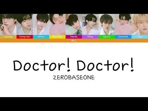 ZEROBASEONE (제로베이스원) Doctor! Doctor! Color Coded Lyrics (HAN/ROM/ENG)