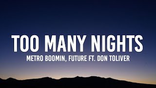 Metro Boomin & Future - Too Many Nights (sped up) [Lyrics] ft. Don Toliver (Tiktok Song)