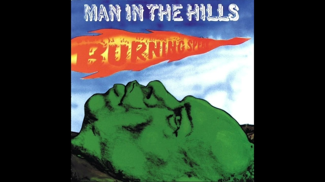 Burning Spear - 01 - Man In The Hills - YouTube