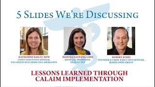 5 Slides We're Discussing: Lessons Learned Through CalAIM Implementation - California