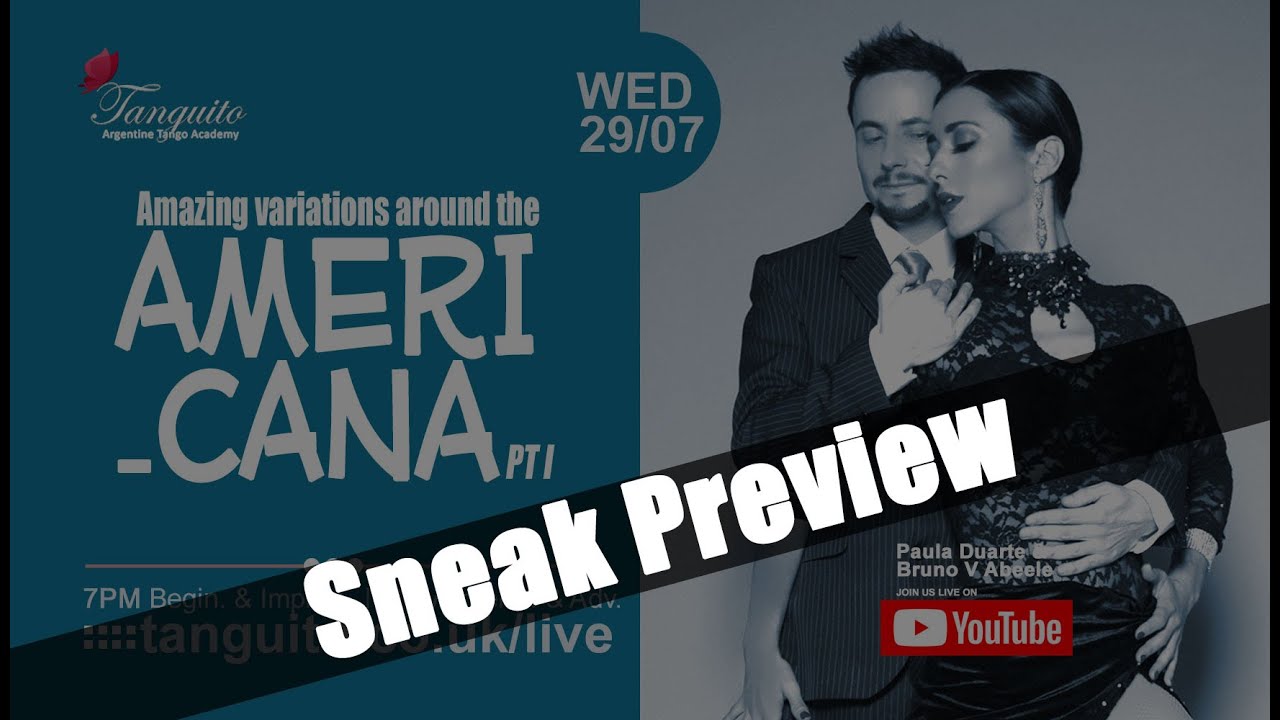 TANGO: BEAUTIFUL AMERICANA, PART I - SNEAK PEEK (29.07) @Tanguitoacademy @PDuarteTango
