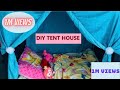 How to make a Tent House for kids with no cost | DIY Tent House with zero cost or budget