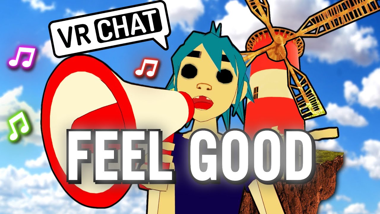 VRChat Community Sings "Feel Good Inc." YouTube