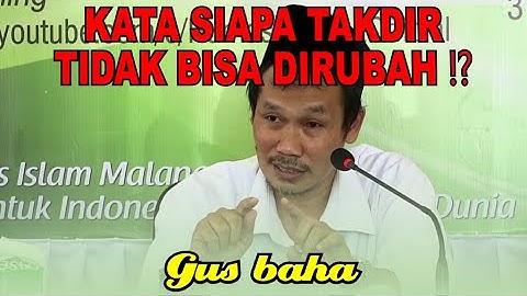 Kata siapa takdir tidak bisa dirubah⁉️ Gus Baha