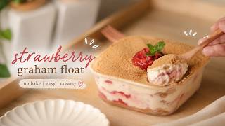 ASMR Easy Strawberry Graham Float Recipe 🍓 | No Bake Dessert