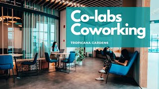 First experience at a coworking space in Kuala Lumpur  CoLabs Coworking Tropicana Gardens