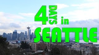 4 Minutes: 4 Days In Seattle!!