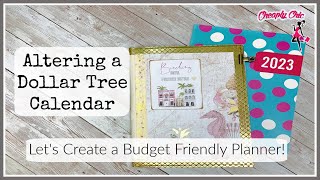 Let's Alter a 2023 Dollar Tree Calendar! #planner #calendar #dollartree