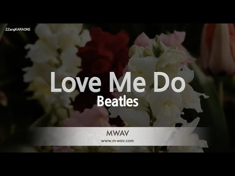 Beatles-Love Me <strong>Do</strong> (Karaoke <strong>Version</strong>)