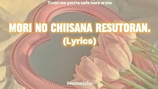 Mori No Chiisana Resutoran- Lyrics.