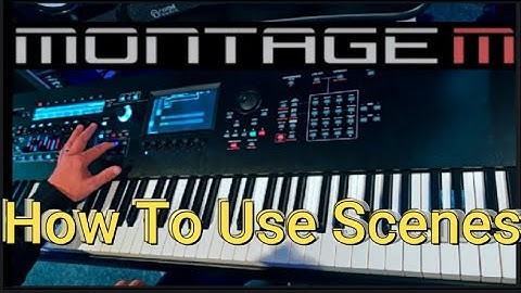 Yamaha Montage M (M8x) Scenes Overview