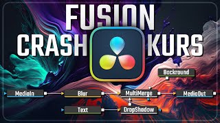 Davinci Resolve 18 Fusion Tutorial | Crashkurs für Anfänger