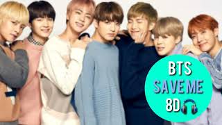 Download Lagu SAVE ME|| BTS|| 8D🎧 MP3