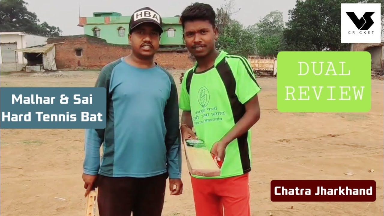 MALHAR AND SAI HARD TENNIS BAT DUAL REVIEW Chatra (Jharkhand