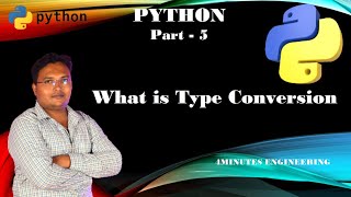 Python - Part 5 What is Type Conversion