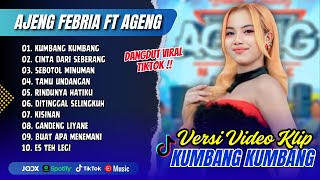 KUMBANG KUMBANG - Ajeng Febria | CINTA DARI SEBERANG | GARA GARA SEBOTOL || FULL ALBUM DANGDUT VIRAL