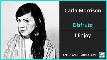 Thumbnail of Carla Morrison - Disfruto Lyrics English Translation - Spanish and English Dual Lyrics  - Subtitles