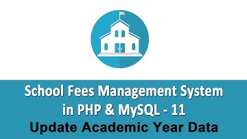School Fees Management System in PHP & MySQL - Update Academic Year Data - 11