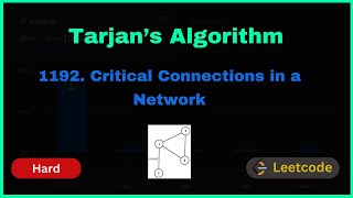 1192. Critical Connections in a Network | 🔴 Tarjans algorithm 🔴 | Leetcode