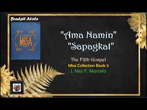 Ama Namin  Sapagkat J Nez F  Marcelo The Fifth Gospel  Misa Collection Book 3 PL 038 080322