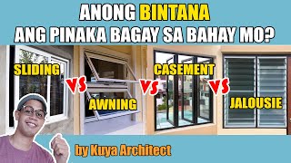 ANONG BINTANA ANG BAGAY SA BAHAY MO? WINDOW DESIGN TYPES / ALUMINUM SLIDING AWNING JALOUSIE WINDOWS