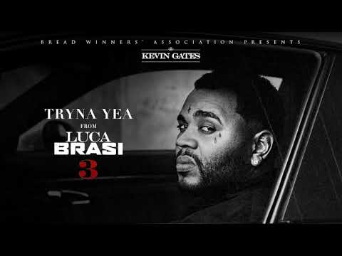 Kevin Gates -Tryna Yea [Official Audio]