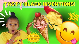 Tasty Black Inventions For Kids!