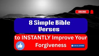 8 Simple Bible Verses to INSTANTLY Improve Your Forgiveness Profile