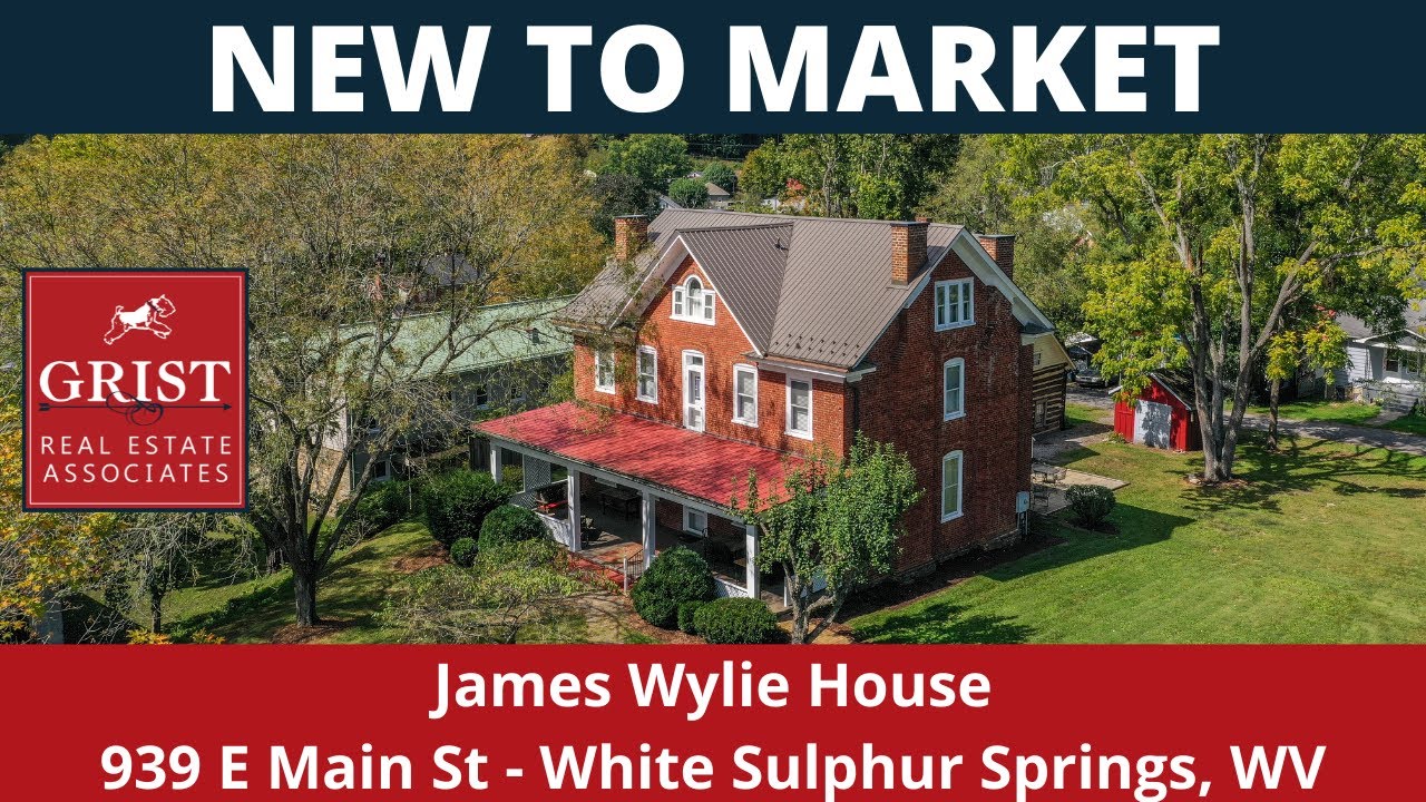 NEW TO MARKET James Wylie House 939 E Main St White Sulphur Springs