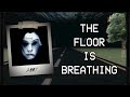 THE FLOOR IS BREATHING