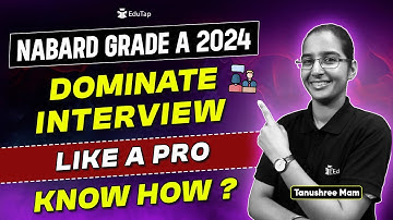 NABARD Grade A 2024 Interview Guidance & Strategy | How To Prepare For NABARD Grade A Interview 2024