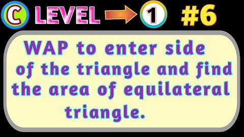 Area of triangle in c | find area of equilateral triangle | C programming tutorials | C program