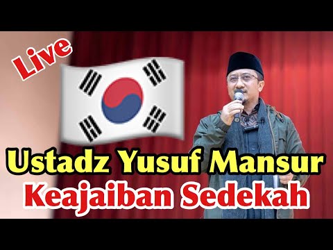 Ustadz Yusuf Mansur Live Di Korea Keajaiban Sedekah Youtube