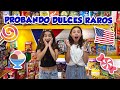 PROBANDO DULCES AMERICANOS / DULCES RAROS